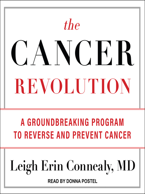 Title details for The Cancer Revolution by Leigh Erin Connealy, MD - Available